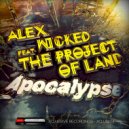 Alex Wicked & The Project Of Land - Apocalypse