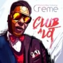 Creme - Club A Lot (Soulful Full Vocal Mix / Rashad Muhammad)