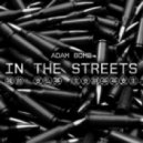 Adam Bomb - In The Streets