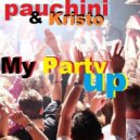 Pauchina & Kristo - My Party Up