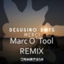 Desusino Boys - Merci (Marc O\'Tool Remix)
