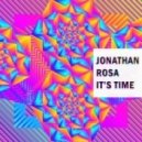 Jonathan Rosa - It's Time