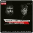 Danny K b2b Dj Andersen - Live Technoorbis Vol.4