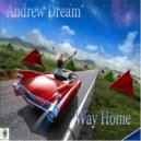Andrew Dream - Way Home
