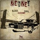 Zenzei - Black Chrome Soul
