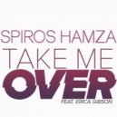 Spiros Hamza - Take Me Over