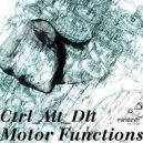 Ctrl Alt Dlt - Motor Functions