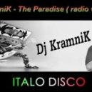 Dj KramniK - The Paradise (Radio Version)