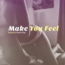 Alina Baraz & Galimatias - Make You Feel (Sn4tch Flip)