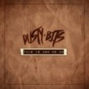 Dusty Bits - This Is How We Do