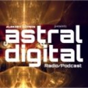 Aleksey Doymin - Astral Digital Ep. 004 (18.05.2016)