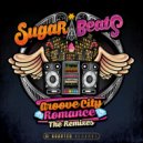 SugarBeats & JP & Veronica RockStar - Groove City Romance (feat. JP & Veronica RockStar) (Love & Light Remix) (Love & Light Remix)