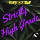 Devlon Strap - Strictly High Grade (Original Mix)