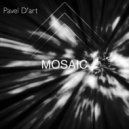 Pavel D'art - Mosaic