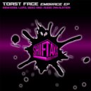 Toast Face & Audio Inhalation - Embrace Feat. Veela