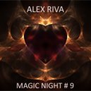 Alex Riva - Magic Night # 9 (Mix)