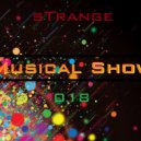 sTrange - Musical Show 018