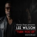 Kenny Dope pres. Lee Wilson - Turn You Up (Kenny Dope Radio Edit)