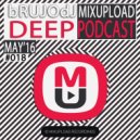 bRUJOdJ - Mixupload Deep Podcast #018 (May\'018)