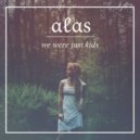 αℓαѕ - We Were Just Kids (Original mix)