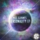 Miss Dchamps - Personality
