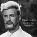 Rafael Pastro - Give It To You