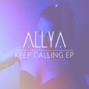 Allya - Keep Calling