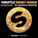ThrottlE - Money Maker