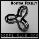 Koston Ferelly - Scope Club 008 ()