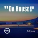 Alfrenk - Da House (Original Mix)