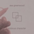 Asa Greenwood - Dubious Character