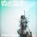 Evgeny Lenon - Hello From Another