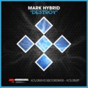 Mark Hybrid - Destroy