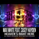 Max White & Casey Hayden - Heaven's Right Here
