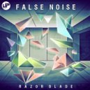False Noise - Razor Blade