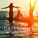 Groove Armada feat. Kearna - My Friend (Date Night Remix)