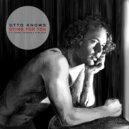 Otto Knows - Dying For You