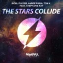 Soul Player & André Paiva & TOM X & Stephanie Kay - The Stars Collide (feat. Stephanie Kay)