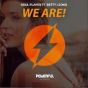 Soul Player & Betty Leong - We Are! (feat. Betty Leong)