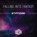 StifNoise - Falling Into Fantasy