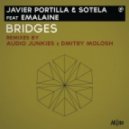 Sotela, Javier Portilla, Emalaine - Bridges (Audio Junkies Remix)