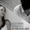 Kled Mone - Hit The Road Jack