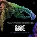 Tantric Decks & Knight Riderz - Soundclash (Original Mix)