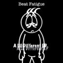 Beat Fatigue - Got Me Runnin'