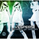 Vespers & Tantric Decks - I Love Go Go Dancers