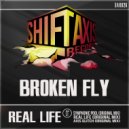 Broken Fly - Real Life (Original Mix)