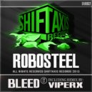 Robosteel & ViperX - Bleed