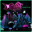 Dephicit - Gutter Fruit