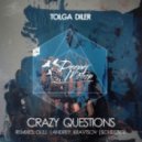 Tolga Diler - Crazy Questions