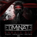 Eliminate feat. Armanni Reign - Karate Kid